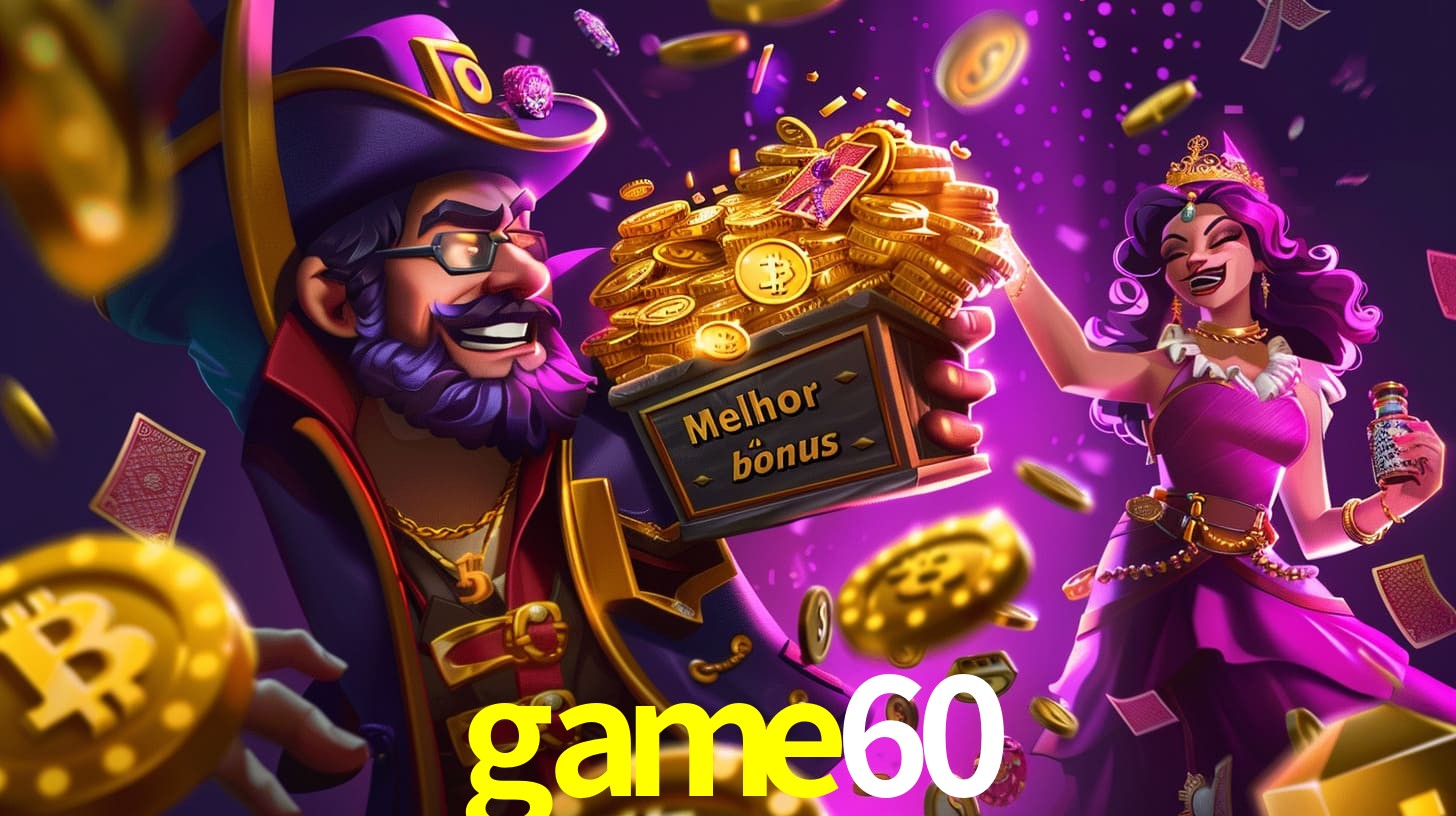 game60 Bônus exclusivos